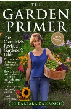 The Garden Primer - Barbara Damrosch
