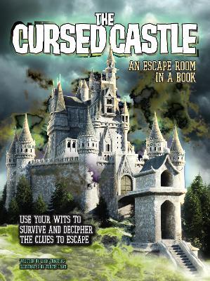 The Cursed Castle: An Escape Room in a Book: Use Your Wits to Survive and Decipher the Clues to Escape - L. J. Tracosas