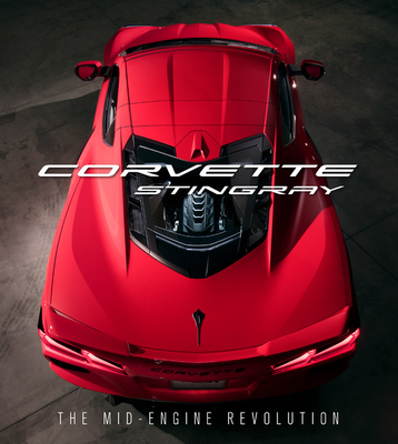 Corvette Stingray: The Mid-Engine Revolution - Chevrolet