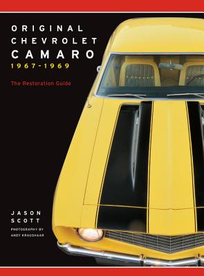 Coperta cărții 'Original Chevrolet Camaro 1967-1969: The Restoration Guide - Jason Scott'