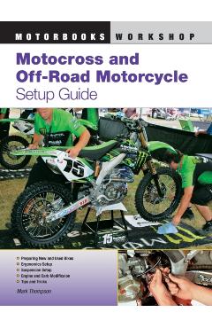 Motocross and Off-Road Motorcycle Setup Guide - Mark Thompson