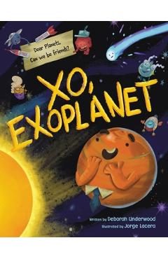 Coperta cărții 'Xo, Exoplanet - Deborah Underwood'