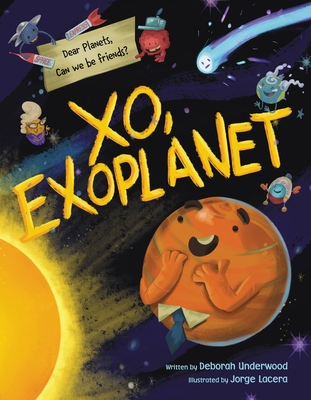 Xo, Exoplanet - Deborah Underwood