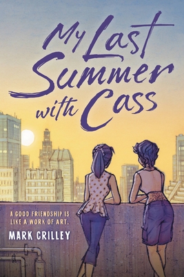 My Last Summer with Cass - Mark Crilley