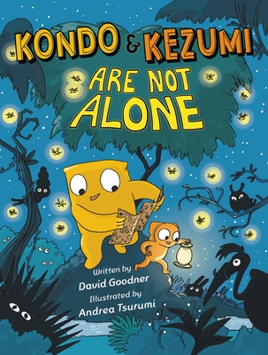 Kondo & Kezumi Are Not Alone - David Goodner