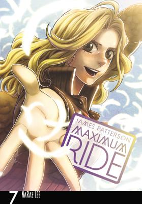 Maximum Ride: The Manga, Vol. 7 - James Patterson