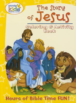 The Story of Jesus Coloring and Activity Book: Hours of Bible Time Fun! - Concordia Publishing House