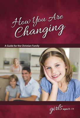How You Are Changing: For Girls 9-11 - Learning about Sex - Jane Graver
