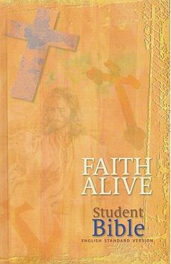 Coperta cărții 'Faith Alive Student Bible-ESV - Pamela Nielsen'