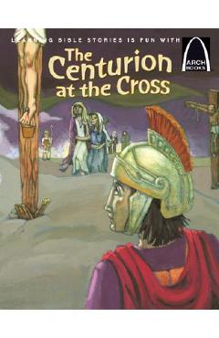 Coperta cărții 'The Centurion at the Cross - Eric C. Bohnet'