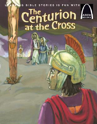 Coperta cărții 'The Centurion at the Cross - Eric C. Bohnet'