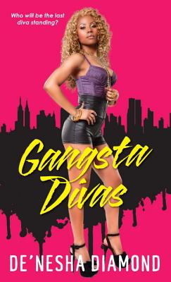 Gangsta Divas - De'nesha Diamond