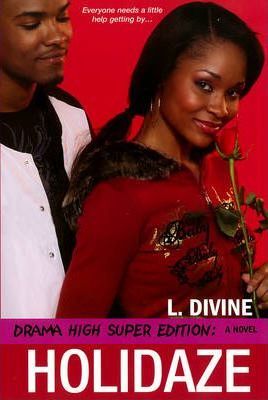 Drama High: Holidaze - L. Divine