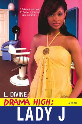 Drama High: Lady J - L. Divine