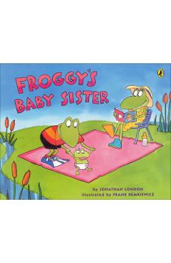Poza produsului Froggy's Baby Sister - Jonathan London
