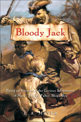 Coperta cărții 'Bloody Jack: Being an Account of the Curious Adventures of Mary 