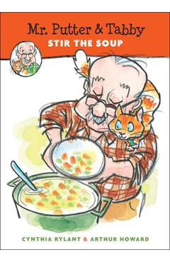 Coperta cărții 'Mr. Putter & Tabby Stir the Soup - Cynthia Rylant'