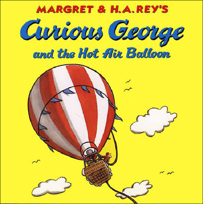 Coperta cărții 'Curious George and the Hot Air Balloon - Margret Rey'