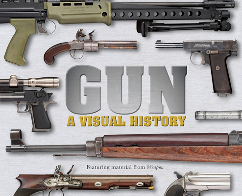 Gun: A Visual History - Dk