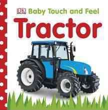 Baby Touch and Feel: Tractor - Dk