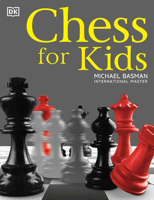 Chess for Kids - Michael Basman