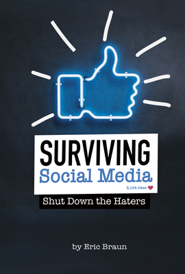 Surviving Social Media: Shut Down the Haters - Eric Braun