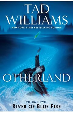 Otherland: River of Blue Fire - Tad Williams
