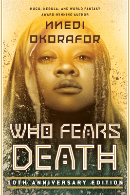 Who Fears Death - Nnedi Okorafor
