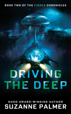 Driving the Deep - Suzanne Palmer