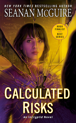 Calculated Risks - Seanan Mcguire