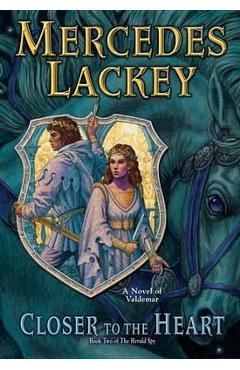 Coperta cărții 'Closer to the Heart - Mercedes Lackey'