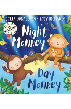 Night Monkey, Day Monkey - Julia Donaldson