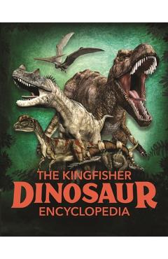 The Dinosaur Encyclopedia: One Encyclopedia, a World of Prehistoric Knowledge
