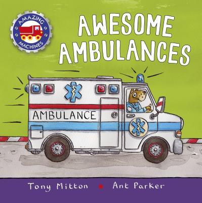 Awesome Ambulances - Tony Mitton