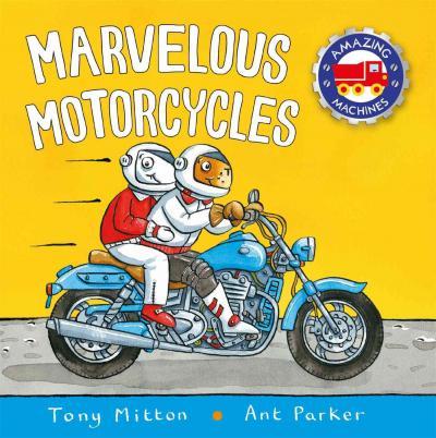 Marvelous Motorcycles - Tony Mitton