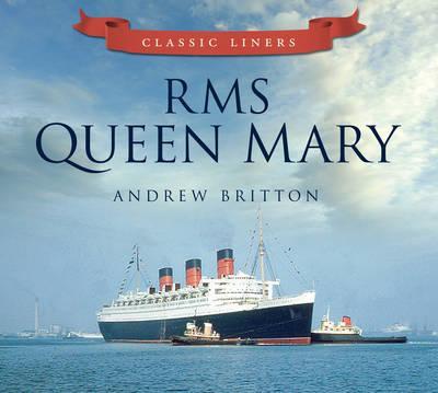 RMS Queen Mary - Andrew Britton