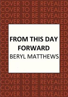 From This Day Forward - Beryl Matthews
