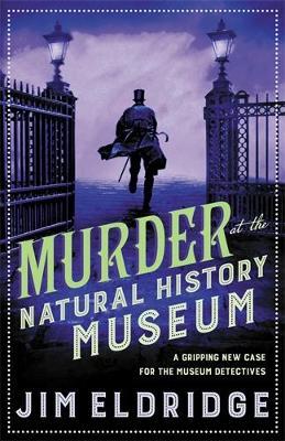 Murder at the Natural History Museum - Jim Eldridge