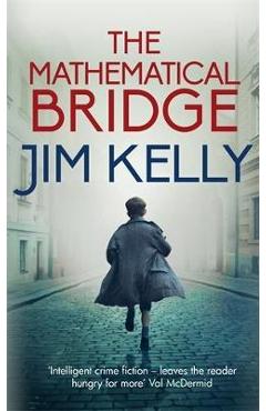 Coperta cărții 'The Mathematical Bridge - Jim Kelly'