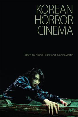 Korean Horror Cinema - Alison Peirse