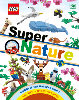 Lego Super Nature: (Library Edition) - Rona Skene