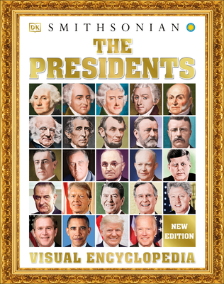 The Presidents Visual Encyclopedia - Dk