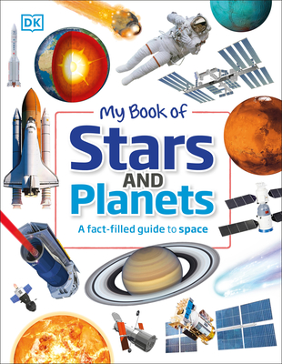 My Book of Stars and Planets: A Fact-Filled Guide to Space - Brendan Kearney