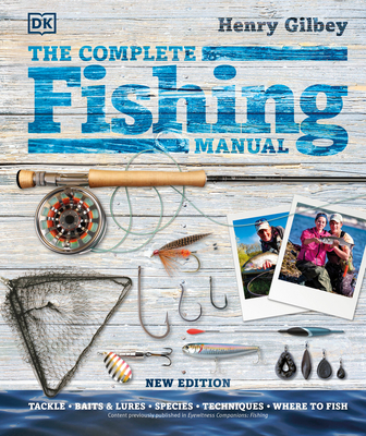 The Complete Fishing Manual - Henry Gilbey - 9780744034165 - Libris