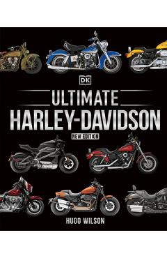 Coperta cărții 'Ultimate Harley-Davidson, New Edition - Hugo Wilson'