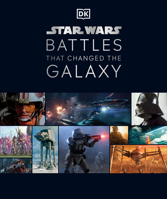 Star Wars Battles That Changed the Galaxy - Cole Horton