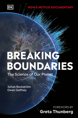 Breaking Boundaries: The Science Behind Our Planet - Johan Rockstrom