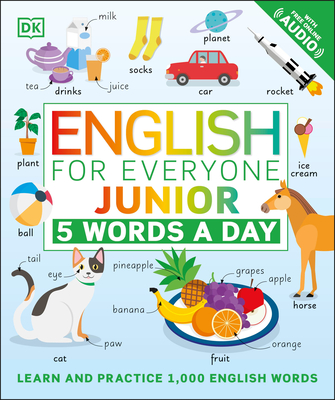 English for Everyone Junior: 5 Words a Day: Learn and Practice 1,000 English Words - Dk