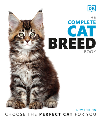 The Complete Cat Breed Book, Second Edition - Dk