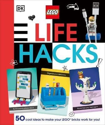 Lego Life Hacks: 50 Cool Ideas to Make Your Lego Bricks Work for You! - Julia March